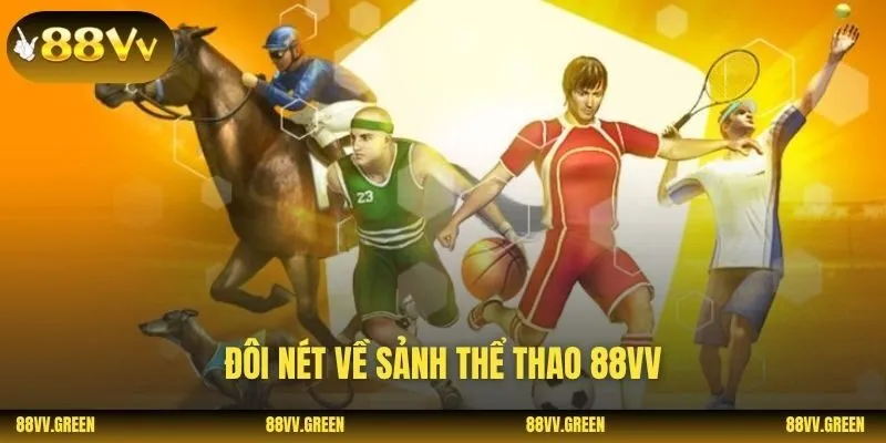 Đôi nét về sảnh thể thao 88VV