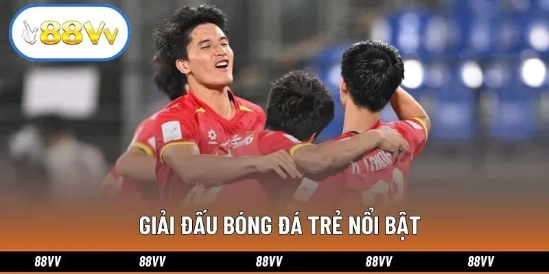 Giải đấu bóng đá trẻ nổi bật