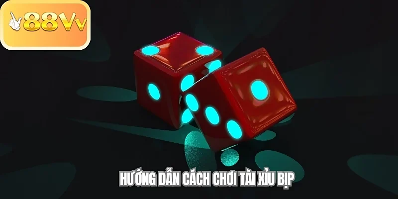 Hướng dẫn cách chơi Tài Xỉu bịp